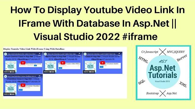 How to display youtube video link in iframe with database in asp.net || visual studio 2022 #iframe How to display youtube video link in iframe with database in asp.net || visual studio 2022 #iframe