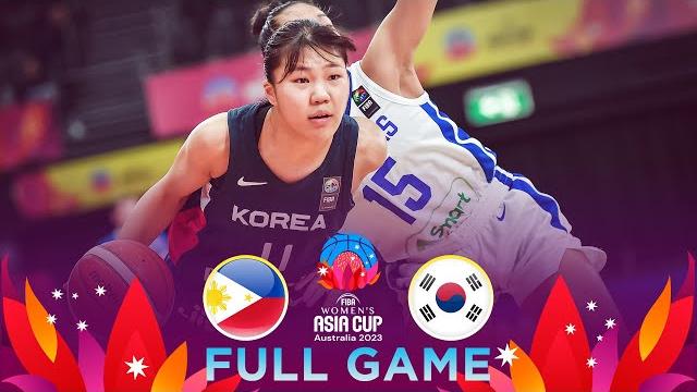 Philippines v korea | full basketball game | fiba women's asia cup 2023 - division a Philippines v korea | full basketball game | fiba women's asia cup 2023 - division a