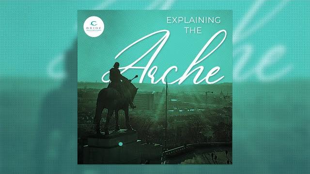 Explaining the arche part 2 Explaining the arche part 2