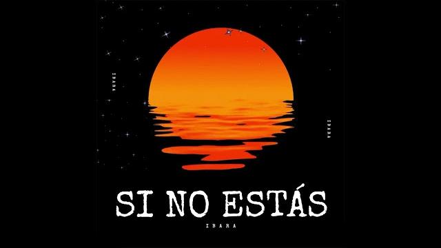 Iñigo quintero - si no estás (ibara remix) Iñigo quintero - si no estás (ibara remix)