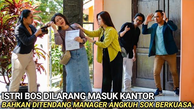 Istri bos besar dilarang masuk kantor & ditendang calon manager angkuh sok berkuasa atas jabatannya! Istri bos besar dilarang masuk kantor & ditendang calon manager angkuh sok berkuasa atas jabatannya!