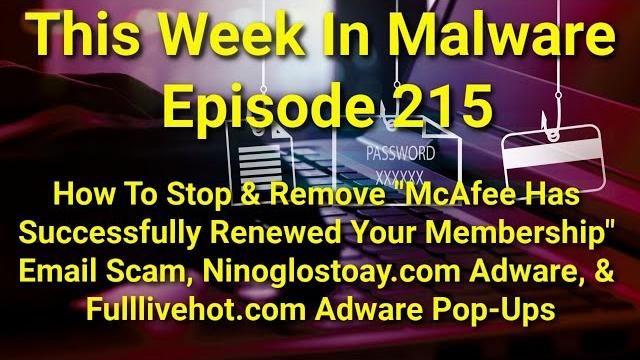 Twim ep215: how to stop "mcafee renewed membership" scam, ninoglostoay.com & fulllivehot.com #adware Twim ep215: how to stop "mcafee renewed membership" scam, ninoglostoay.com & fulllivehot.com #adware