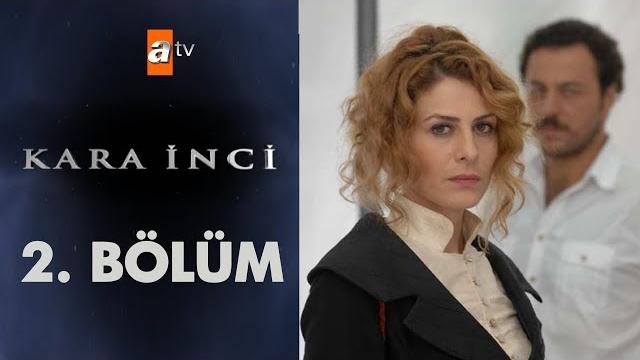 Kara i̇nci 2. bölüm Kara i̇nci 2. bölüm