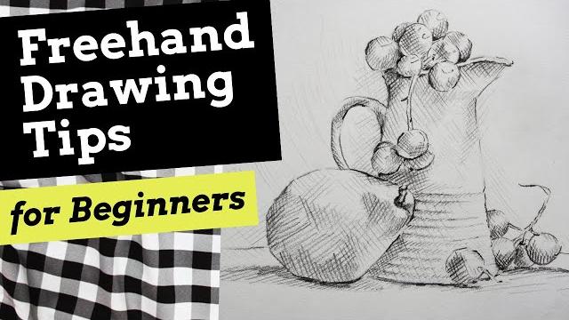 Freehand drawing tips for beginners Freehand drawing tips for beginners