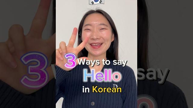 3 ways to say hello in korean 3 ways to say hello in korean