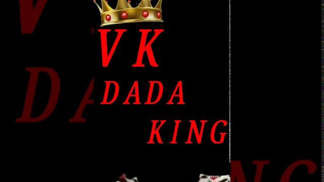 Vk dada king Vk dada king
