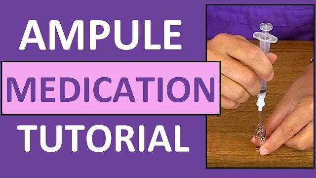 Ampule medication administration nursing clinical skills Ampule medication administration nursing clinical skills