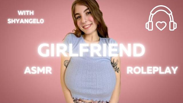 Girlfriend asmr roleplay with shyangel0 Girlfriend asmr roleplay with shyangel0