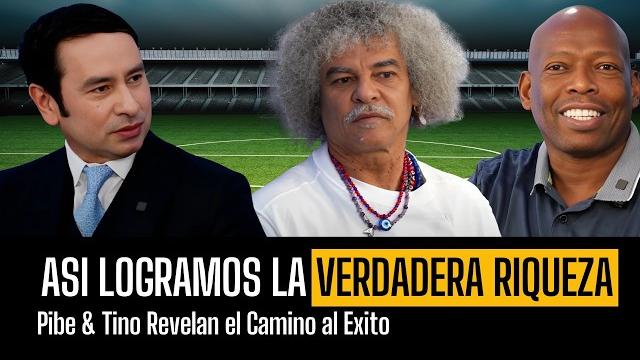 Secretos de exito y riqueza de dos leyendas del deporte | entrevista con el pibe y el tino Secretos de exito y riqueza de dos leyendas del deporte | entrevista con el pibe y el tino