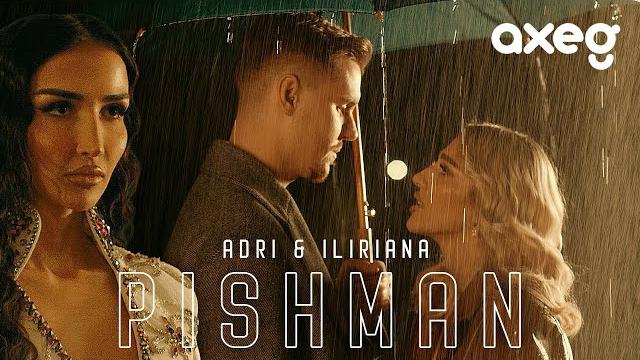Adri & iliriana - pishman (official music video) Adri & iliriana - pishman (official music video)