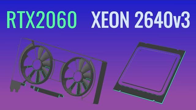 Xeon e5 2640v3 +rtx2060 in games Xeon e5 2640v3 +rtx2060 in games