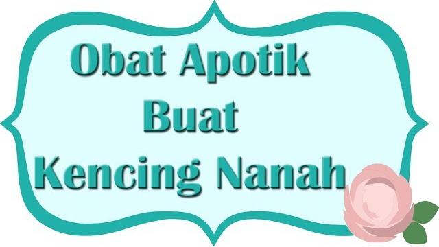 Obat apotik buat kencing nanah Obat apotik buat kencing nanah