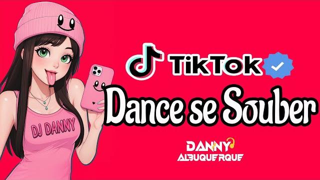 Dance se souber~ {tiktok} 2025 Dance se souber~ {tiktok} 2025