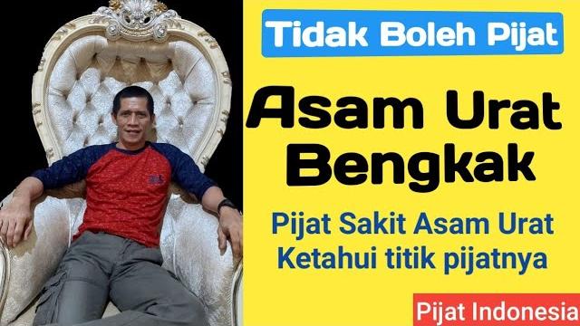 Asam urat | cara mengatasinya @pijatindonesia Asam urat | cara mengatasinya @pijatindonesia