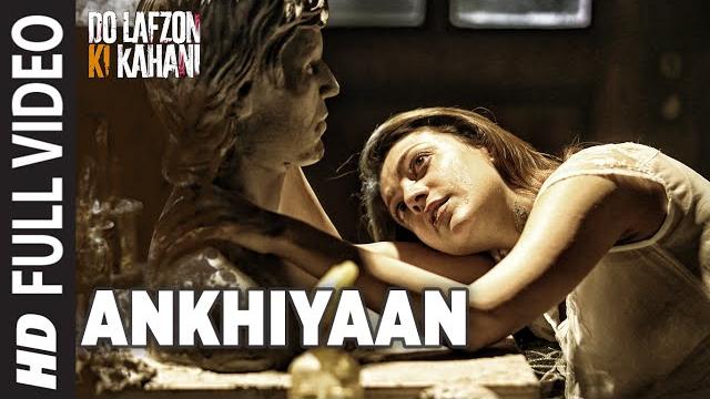 Ankhiyaan | full video song | do lafzon ki kahani | randeep hooda, kajal aggarwal | kanika kapoor | Ankhiyaan | full video song | do lafzon ki kahani | randeep hooda, kajal aggarwal | kanika kapoor |