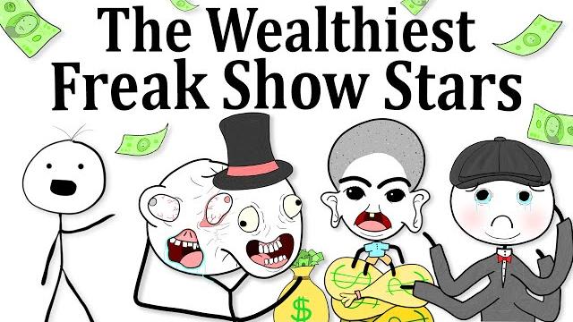The wealthiest freak show stars The wealthiest freak show stars