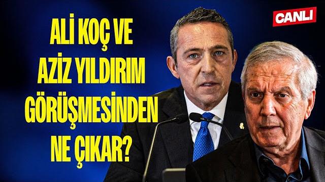 Canli | ali koç ve aziz yıldırım baş başa görüştü! | aydın cingöz, konuklarıyla değerlendiriyor! Canli | ali koç ve aziz yıldırım baş başa görüştü! | aydın cingöz, konuklarıyla değerlendiriyor!