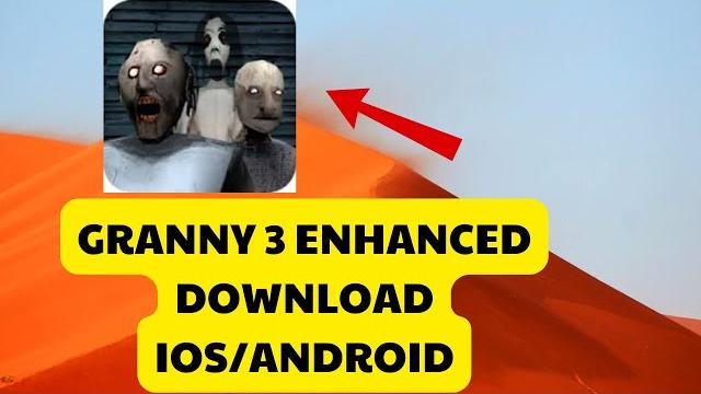Download granny 3 enhanced ios android (new 2024) Download granny 3 enhanced ios android (new 2024)