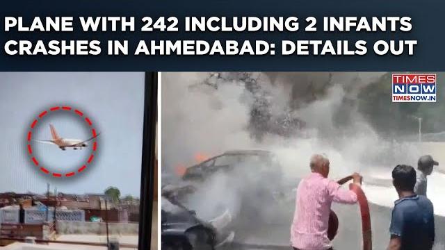 Ahmedabad air india plane crash: 242 including 2 infants on board london bound flight| scary visuals Ahmedabad air india plane crash: 242 including 2 infants on board london bound flight| scary visuals
