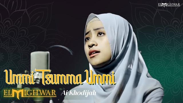 Ummi tsumma ummi - ai khodijah | elmighwar music video Ummi tsumma ummi - ai khodijah | elmighwar music video