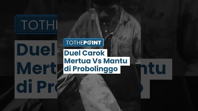 Viral video duel carok mertua vs menantu di probolinggo, darah merembes di baju, korban dibawa ke rs Viral video duel carok mertua vs menantu di probolinggo, darah merembes di baju, korban dibawa ke rs