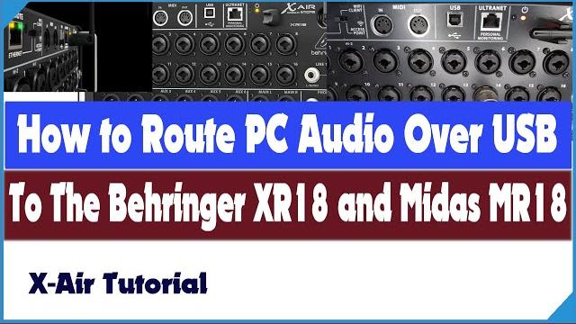 Sending pc audio over usb to the behringer xr18 & midas mr18 - break music, intros, backing trax usb Sending pc audio over usb to the behringer xr18 & midas mr18 - break music, intros, backing trax usb