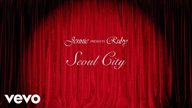 Jennie - seoul city (official lyric video) Jennie - seoul city (official lyric video)