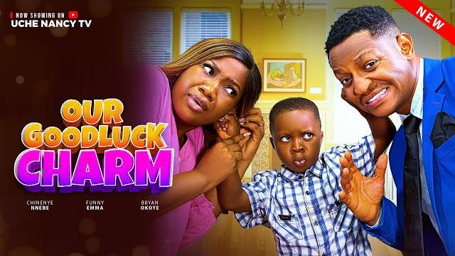 Our goodluck charm - chinenye nnebe, funny emma, bryan okoye latest 2025 nollywood full movie Our goodluck charm - chinenye nnebe, funny emma, bryan okoye latest 2025 nollywood full movie