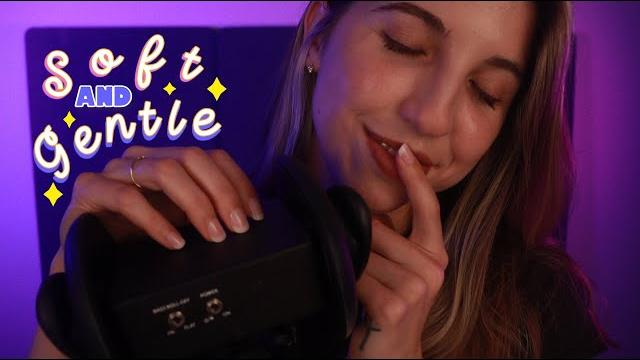 Soft & gentle asmr ~ Soft & gentle asmr ~
