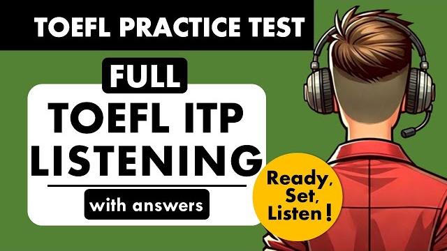 Full toefl itp listening practice test with answers | toefl exam prep | english listening mcq toefl Full toefl itp listening practice test with answers | toefl exam prep | english listening mcq toefl