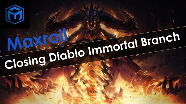 Maxroll closing diablo immortal branch Maxroll closing diablo immortal branch