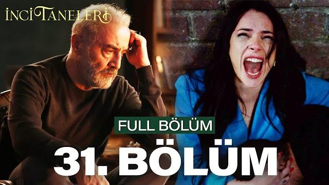 İnci taneleri – 31. bölüm İnci taneleri – 31. bölüm