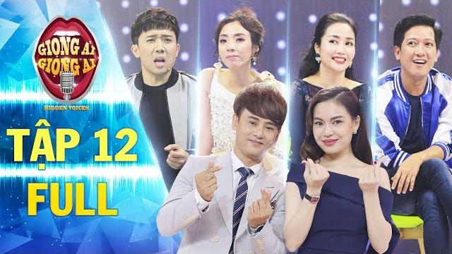 Giọng ải giọng ai 2 | tập 12 full:trường giang "ưu ái" giang hồng ngọc làm trấn thành nghi ngờ Giọng ải giọng ai 2 | tập 12 full:trường giang "ưu ái" giang hồng ngọc làm trấn thành nghi ngờ