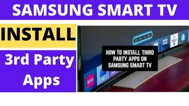 How to install 3rd party apps on samsung smart tv How to install 3rd party apps on samsung smart tv