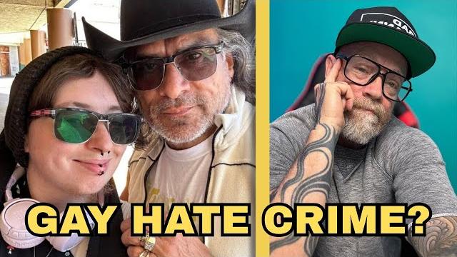 This is not a gay hate crime... This is not a gay hate crime...