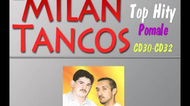 Milan tancos top hity cd30-cd32 (pomale) Milan tancos top hity cd30-cd32 (pomale)