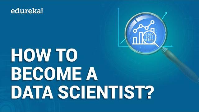 How to become a data scientist | data scientist skills | data science training | edureka How to become a data scientist | data scientist skills | data science training | edureka