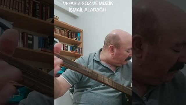Vefasiz:söz ve müzi̇k i̇smai̇l aladağli Vefasiz:söz ve müzi̇k i̇smai̇l aladağli