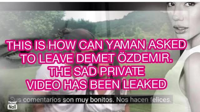 This is how can yaman asked to leave demet özdemir. the sad private video has been leaked This is how can yaman asked to leave demet özdemir. the sad private video has been leaked