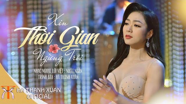 Hà thanh xuân - xin thời gian ngừng trôi - official music video Hà thanh xuân - xin thời gian ngừng trôi - official music video