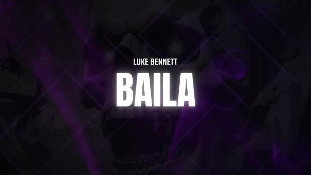 Luke bennett - baila Luke bennett - baila