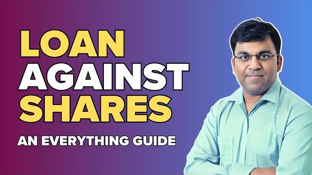 The ultimate guide to loan against shares | eligibility, ltv, interest rate, account opening & more The ultimate guide to loan against shares | eligibility, ltv, interest rate, account opening & more