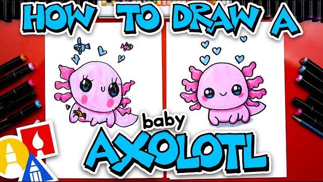 How to draw a baby axolotl How to draw a baby axolotl