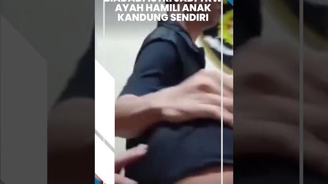Tak punya hati nurani! istri jadi tkw di singapura, sang ayah tega hamili anak kandung usia 16 tahun Tak punya hati nurani! istri jadi tkw di singapura, sang ayah tega hamili anak kandung usia 16 tahun