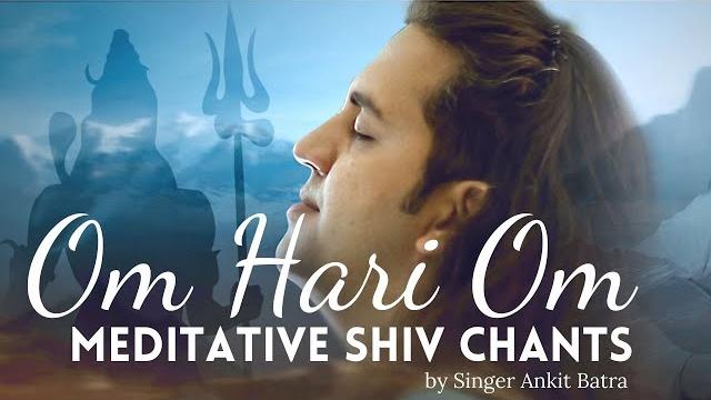 Om hari om - ankit batra originals | shiv bhajan | date with divine | meditative shiv chants Om hari om - ankit batra originals | shiv bhajan | date with divine | meditative shiv chants