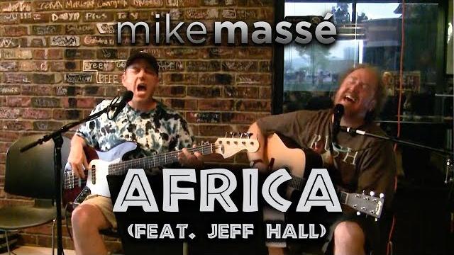 Africa (acoustic toto cover) - mike masse and jeff hall Africa (acoustic toto cover) - mike masse and jeff hall
