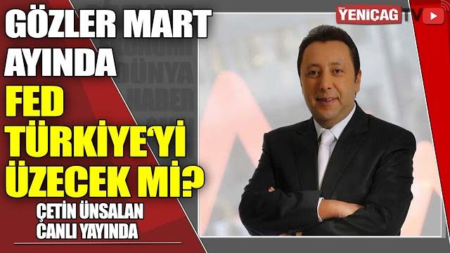 #canlı fed kararı #dolar tl'yi vuracak | gözler mart ayında | çetin ünsalan anlatıyor #altın #borsa #canlı fed kararı #dolar tl'yi vuracak | gözler mart ayında | çetin ünsalan anlatıyor #altın #borsa