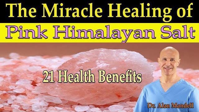 The miracle healing of pink himalayan salt - dr alan mandell, dc The miracle healing of pink himalayan salt - dr alan mandell, dc