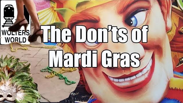 Mardi gras - the don'ts of mardi gras in new orleans Mardi gras - the don'ts of mardi gras in new orleans