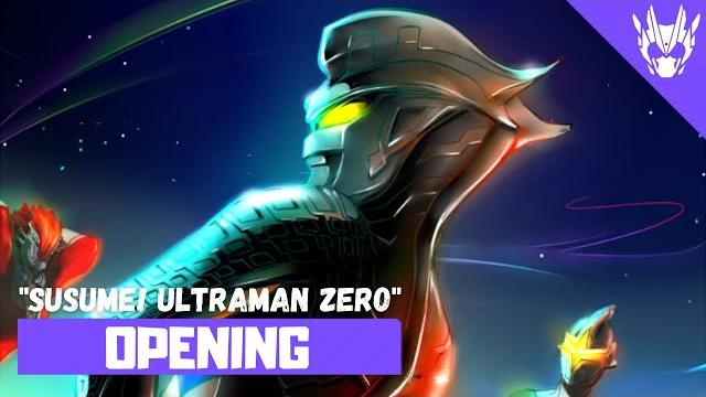 Ultraman zero - opening full〘susume! ultraman zero〙 by voyager Ultraman zero - opening full〘susume! ultraman zero〙 by voyager